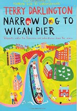 Narrow Dog To Wigan Pier